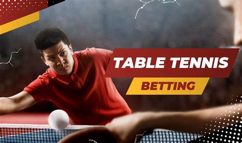 The Best Table Tennis Betting Sites 